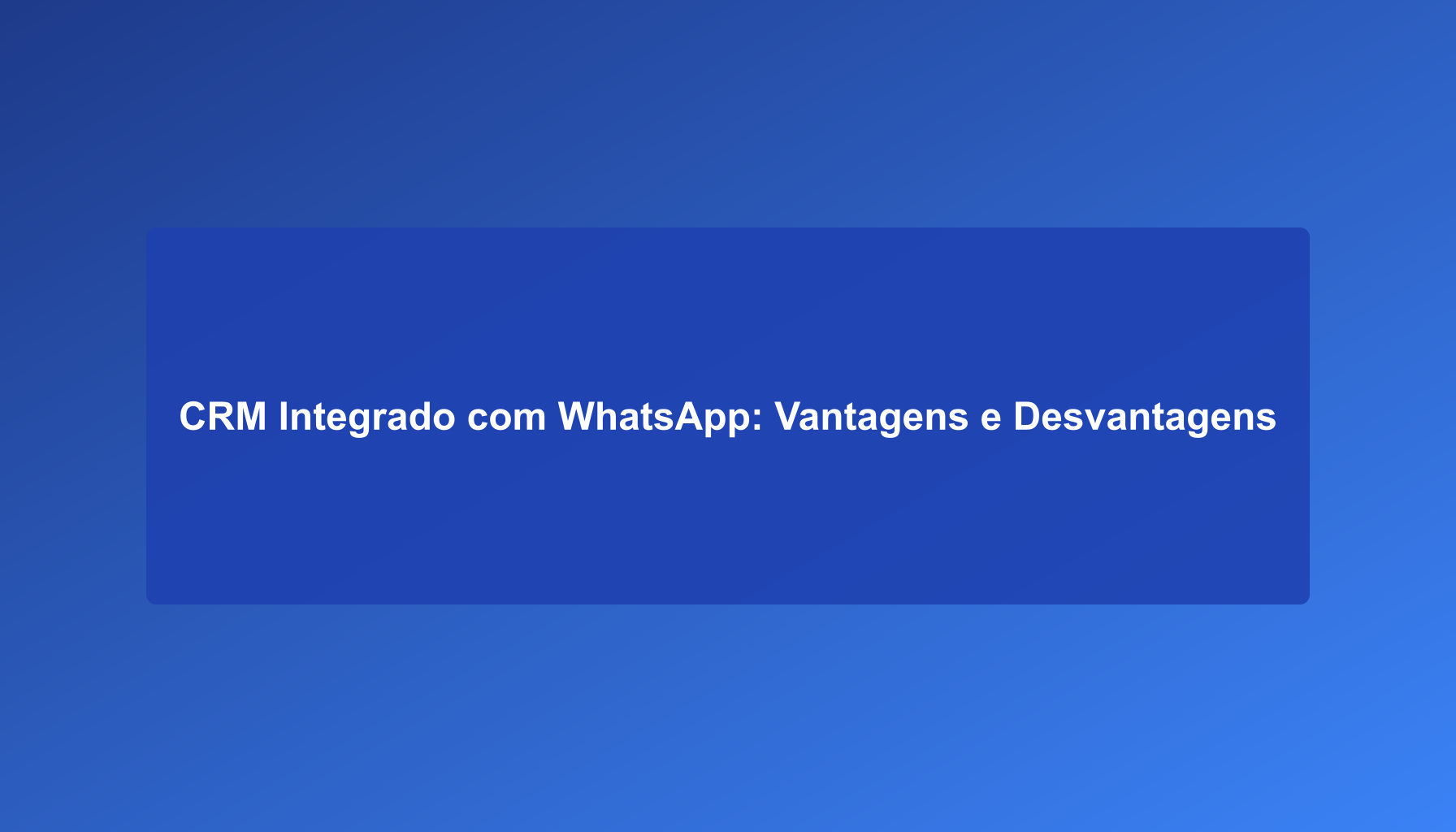 Imagem ilustrativa mostrando um gráfico de crescimento com ícones do WhatsApp e CRM, simbolizando integração e benefícios.