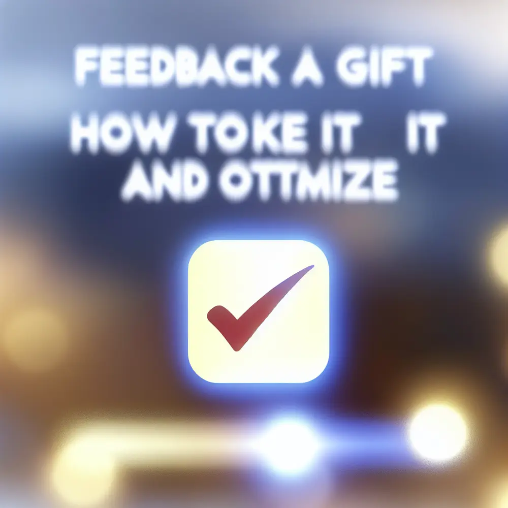 O Feedback é um Presente: Como Receber e Otimizar