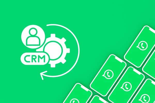Integrated CRM with WhatsApp