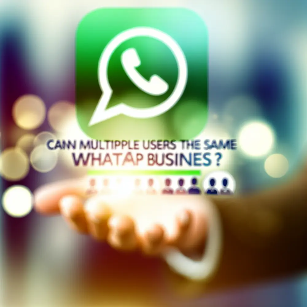 Vários usuários podem usar o mesmo WhatsApp Business? O Guia Definitivo de Acesso Multi-Usuário